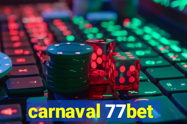 carnaval 77bet